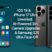 iOS 19 & iPhone 17 Ultra Unveiled: AI-Powered Siri, Camera Upgrades & Samsung S25 Ultra Face-Off